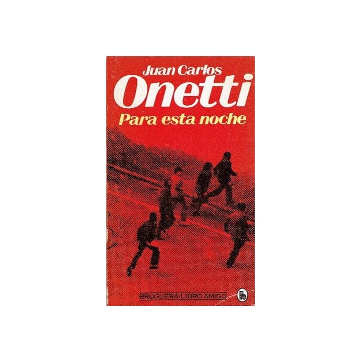 Para esta noche - Onetti, Juan Carlos.